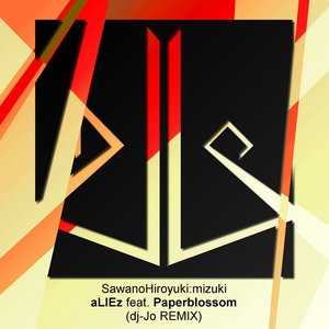 aLIEz feat. Paperblossom (dj-Jo Remix)