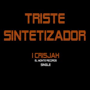 “Triste Sintetizador (Single 2008)”的封面