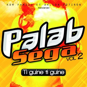 Palab Sega, Vol. 2 (Ti guine ti guine)