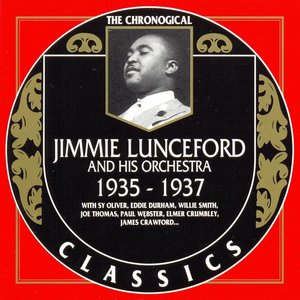 The Chronological Classics: Jimmie Lunceford and His Orchestra 1935-1937