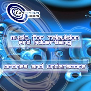 Music for TV and Advertising Drones and Underscore
