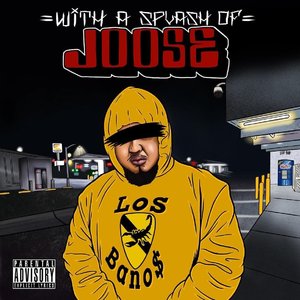 With A Splash Of Joose