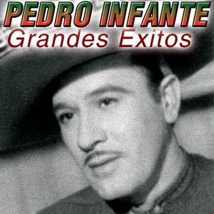 Pedro Infante Canciones Remasterizadas Vol.2