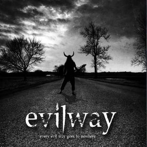 Every Evil Way Goes To Nowhere - EP