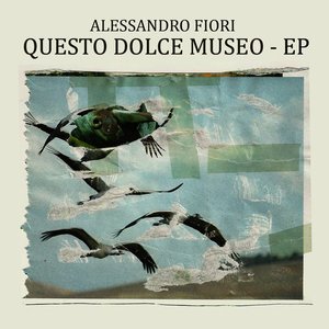 Questo dolce museo Ep