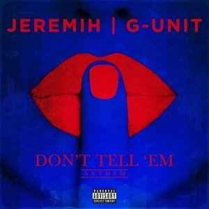 Don't Tell Em (Original)