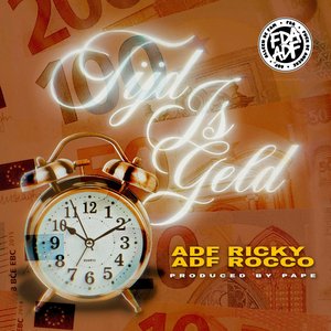 Tijd Is Geld (feat. ADF Rocco) [Explicit]