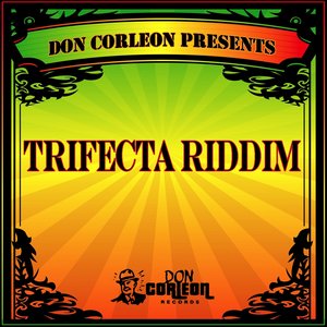 Don Corleon Presents - Trifecta Riddim