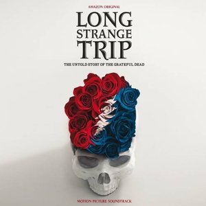 Long Strange Trip (Motion Picture Soundtrack)