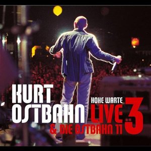 Hohe Warte - Live, Vol. 3: Kurt Ostbahn & Die Ostbahn 11