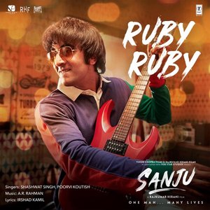 Ruby Ruby (From "Sanju") - Single
