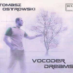 Vocoder Dreams