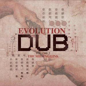 Evolution Of Dub Vol. 5 - The Missing Link