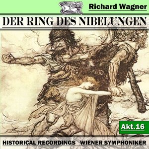 Der Ring des Niebelungen, Akt.16