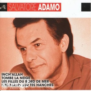 Inch Allah — Salvatore Adamo | Last.fm