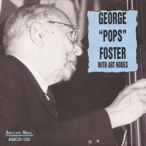 George "Pops" Foster with Art Hodes