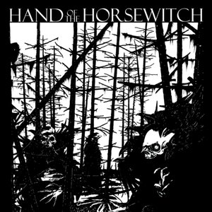 Image for 'Hand of the Horsewitch'