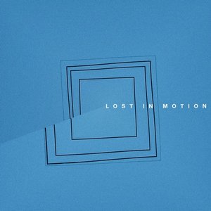 Lost In Motion