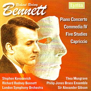 Bennett: Piano Concerto, Five Studies for Piano, Capriccio for Piano Duet, Commedia IV