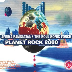 Planet Rock 2000 (The Millennium Remixes)