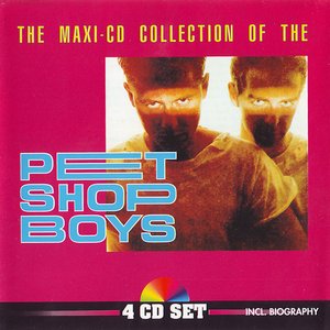 The Maxi-Cd Collection Of The Pet Shop Boys