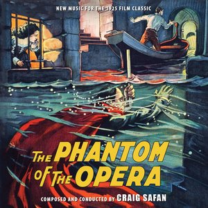 The Phantom of the Opera (New Music for the 1925 Film Classic)