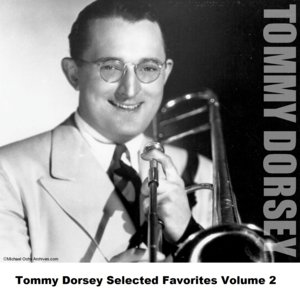 Tommy Dorsey Selected Favorites, Vol. 2