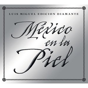 México en la Piel (Edición Diamante)