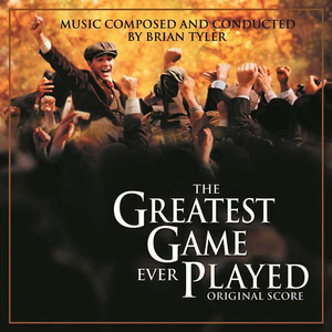 Brian Tyler - The Greatest Game Ever Played - Zortam Music