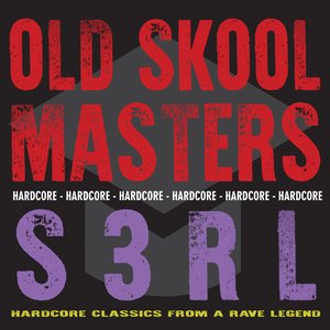 Old Skool Masters - S3RL