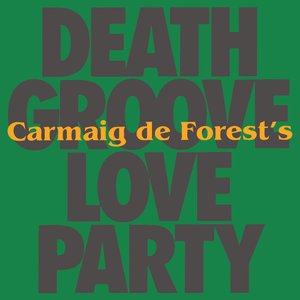 Death Groove Love Party