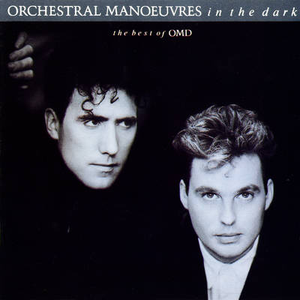 Orchestral Manoeuvres in the Dark - The Best Of Orchestral Manoeuvres In The Dark - Zortam Music