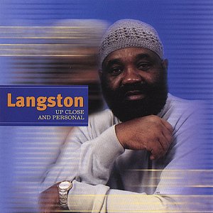 Langston, Up Close and Personal