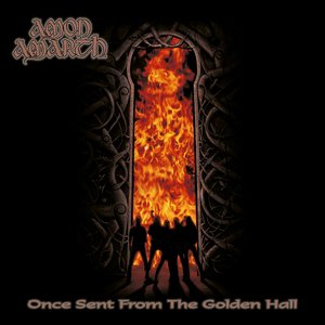 Once Sent From The Golden Hall