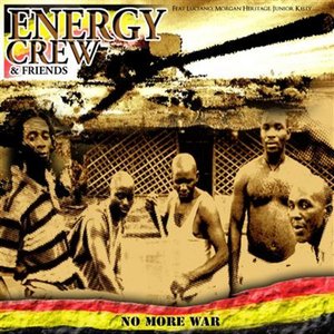 No More War (Unreleased Energy Crew & Friends)