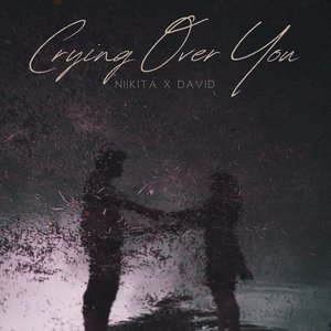 Crying Over You