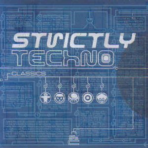 Strictly Techno Classics