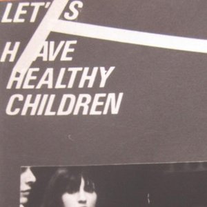 Let's Have Healthy Children_Again ?
