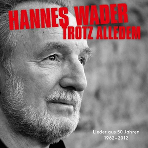 Hannes Wader - Es Ist an Der Zeit  Trotz Alledem  11 Lyrics - Zortam Music
