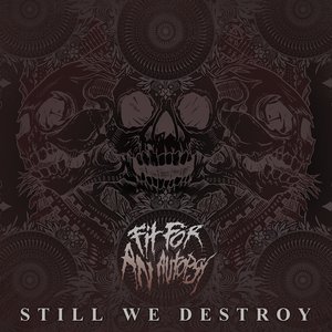 Still We Destroy - Single