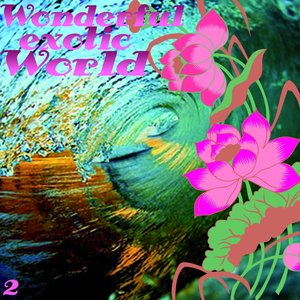 Wonderful Exotic World 2