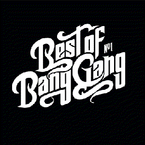 Best Of Bang Gang