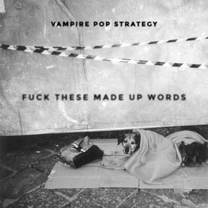 Fuck These Made Up Words  - Single
