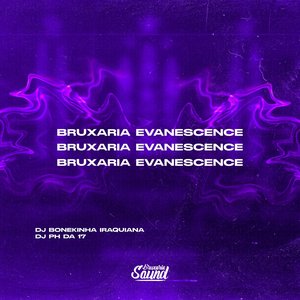 Bruxaria Evanescence - Single