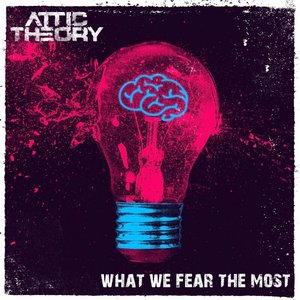 WHAT WE FEAR THE MOST