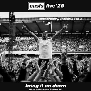 Bring It On Down (Live from Edinburgh, 9 August '25)