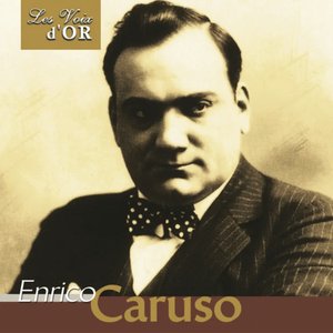 Enrico Caruso (Collection "Les voix d'or")