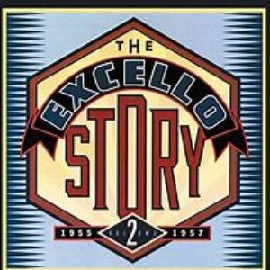 The Excello Story Vol. 2: 1955-1957