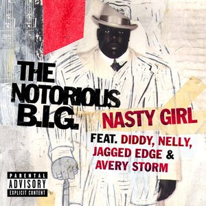 Nasty Girl (feat. Diddy, Nelly, Jagged Edge & Avery Storm) - Single