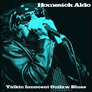 Talkin Innocent Outlaw Blues